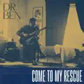 Come To My Rescue