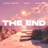 The End (feat. Eirik Næss) - Single - The Palm Tree Boy, Velvety & Oscar Yuan