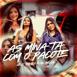 As Mina Ta Com o Pacote Lele Tridico, Mc Bella & FiotiThug