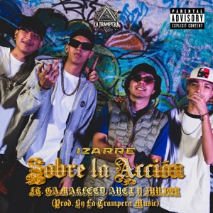 Sobre la Acción (feat. Anex y Junior & Gamakleed)