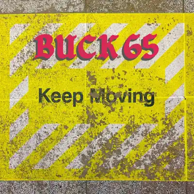 Écouter Keep Moving par Buck 65