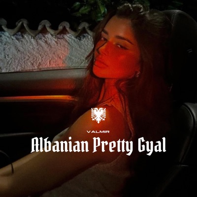 Albanian Pretty Gyal