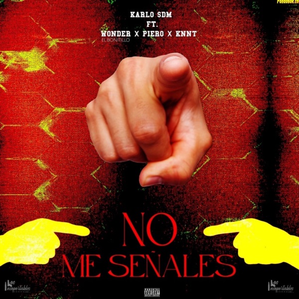 No me señales (feat. KarloSDM)