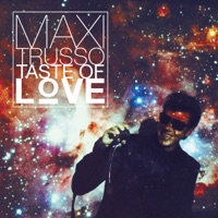 Taste Of Love - Single - Maxi Trusso