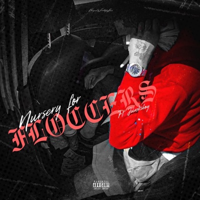 Nursery For Floccers (feat. JunkiBoy) - Single