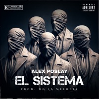 El Sistema - Single - Believe Records Mundial LLC & Alex poslay