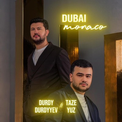 Dubai Monaco (feat. Taze Yuz) - Single
