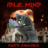 Idle Mind - Single - Keith Sanchez