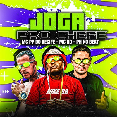 Joga pro Chefe (feat. Mc Rd) - Single