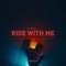 Ride With Me - Zac Samuel lyrics