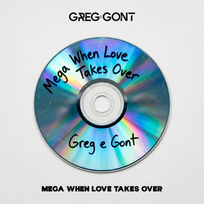 Mega When Love Takes Over - Single