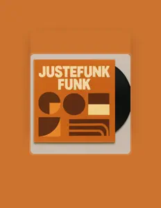 收听 Justefunk Funk、观看音乐视频、阅读小传、查看巡演日期等 ！