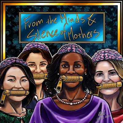 From The Minds & Silence Of Mothers