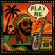 Play Me feat Braveboy Desta Zion Single
