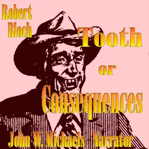 Tooth or Consequences (Unabridged) cover