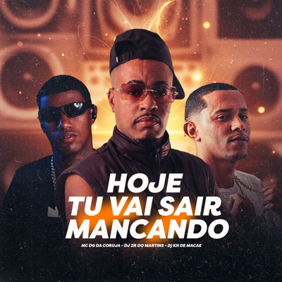 Hoje Tu Vai Sair Mancando - Single