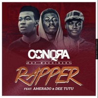 RAPPER (feat. Amerado & Dee Tutu) - Single - CONQRA