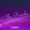 Nha Rainha - Single