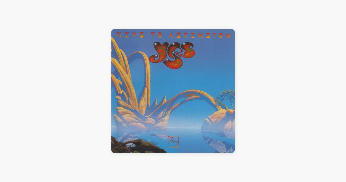 Keys To Ascension - Album by Yes - Apple Music