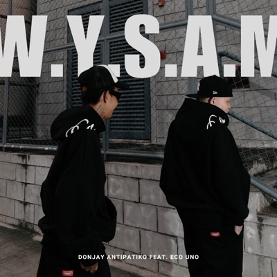 W.Y.S.A.M. (feat. Eco Uno) - Single