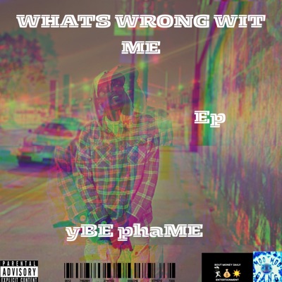 WHATS WRONG WITH ME EP