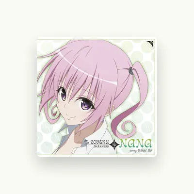 Listen to Nana Asta Deviluke starring Ito Kanae, watch music videos, read bio, see tour dates & more!