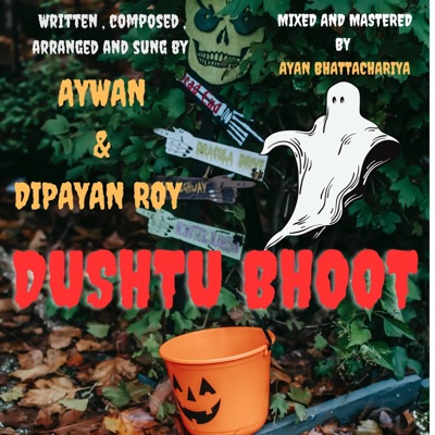 Dushtu Bhoot - Single