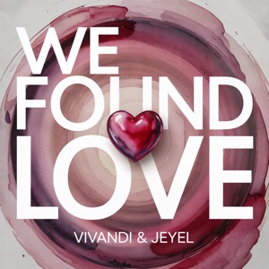 We Found Love