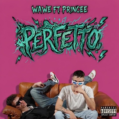 PERFETTO (feat. PRINCEE) - Single