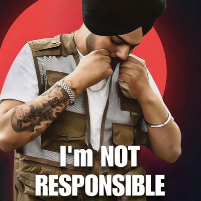 Lopon Sidhu - I AM NOT RESPONSIBLE
