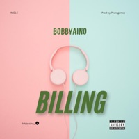 Billing (feat. kuami eugene) - Single - bobbyaino