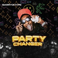 Party Changer - Single - BarryDHype