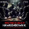 HAWKEM DOWN K Big Tae (feat. Lela p) - Single