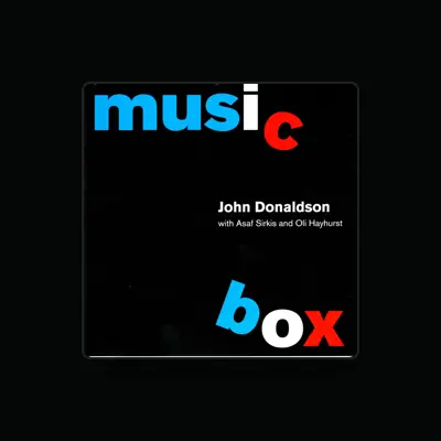 Listen to John Donaldson, watch music videos, read bio, see tour dates & more!