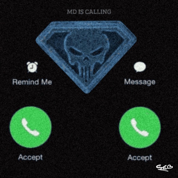MD IS CALLING