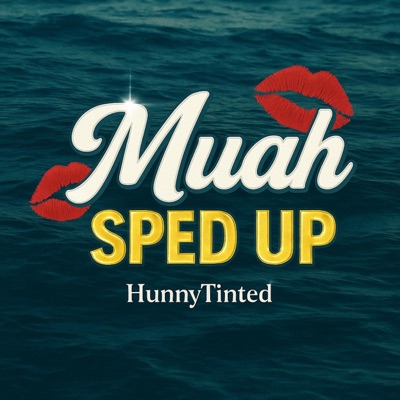 Muah Sped Up - Single