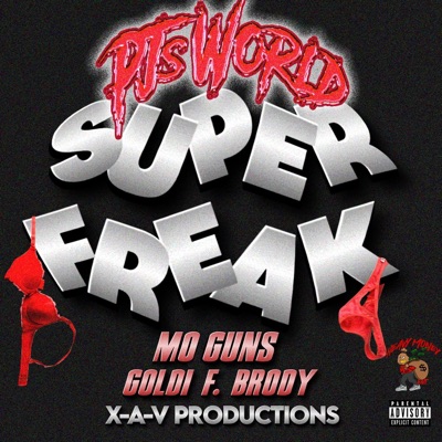 SUPER FREAK (feat. MO GUNS & GOLDI F. BRODY) - Single