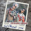 Icon Without You (Acoustic Version) - Single