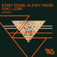 Amare - Single - Kinky Sound, Alexey Union & Lizwi