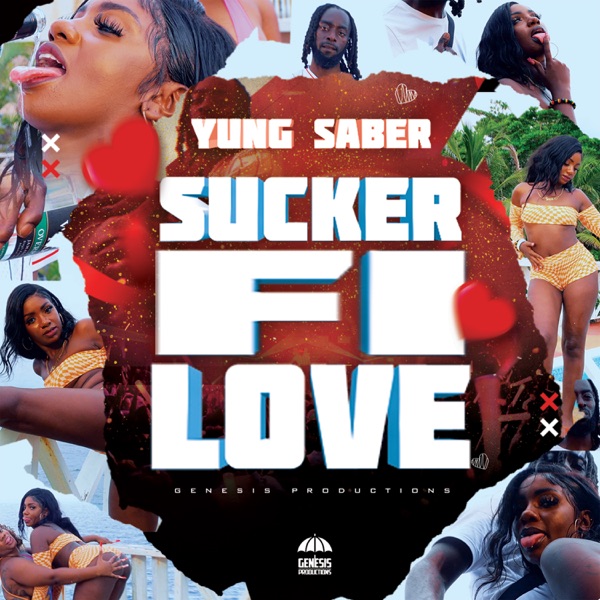 Sucker Fi Love (feat. Dj Genesis) - Single