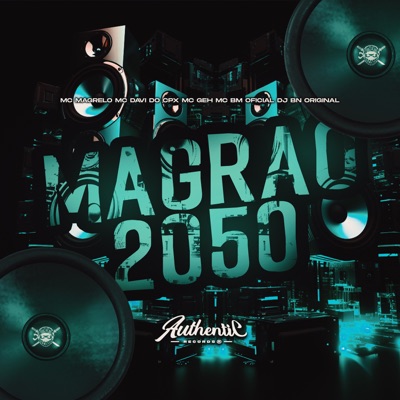 Magrão 2050 (feat. MC DAVI DO CPX) - Single