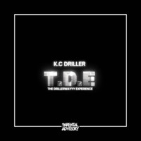 The Drillerwayyy Experience - Single - K.C Driller