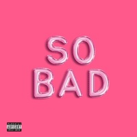 So Bad (feat. Abenami & Simiousa) - Single - BlueShade