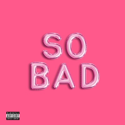 So Bad (feat. Abenami & Simiousa) - Single