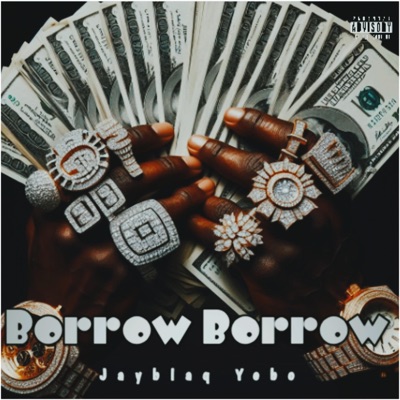 Borrow Borrow - Single