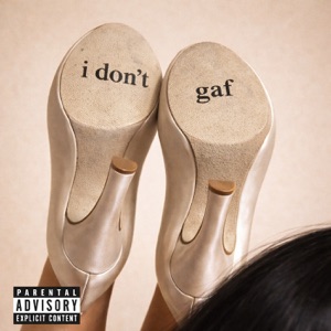 Idgaf - Single