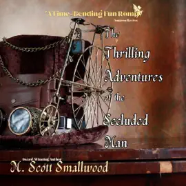 The Thrilling Adventures of the Secluded Man: The Series of Magical Adventures Presents (The Golden Lion, Book 1) (Unabridged)