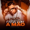 Fatia Com a Mão - Single