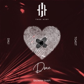 Done (Nalema) (feat. Toast, Dali & Badman Shapi) Thee Ajay