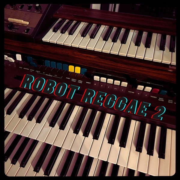 Robot Reggae 2 - EP